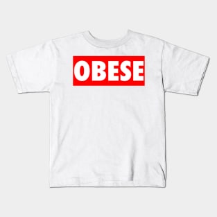 OBESE Kids T-Shirt